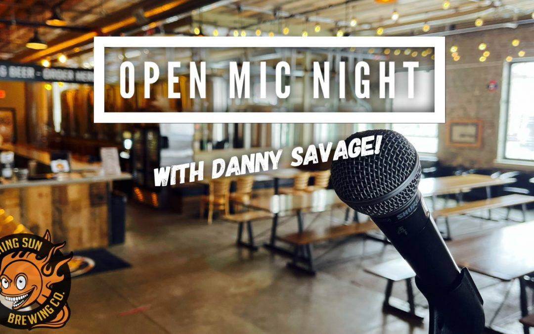 Live Music: Open Mic Night with Danny Savage! ?